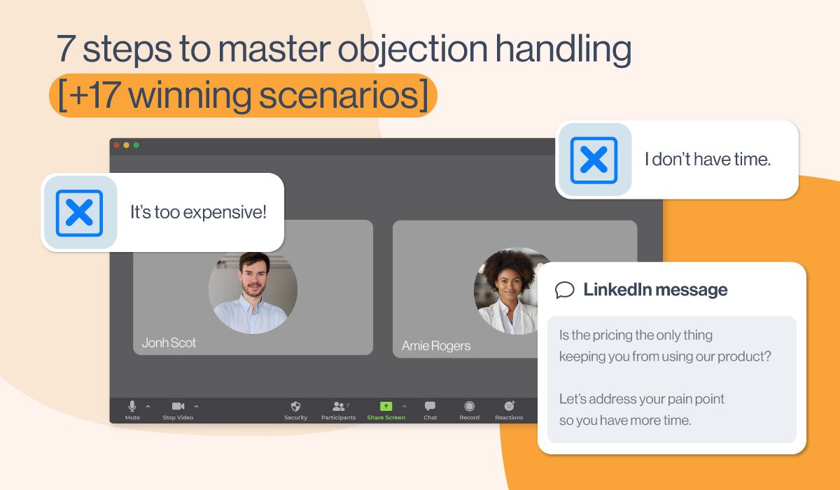 7 steps to master objection handling: 17 winning scenarios